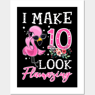 Kids I Make 10 Look Flamazing Flamingo Birthday T-Shirt Posters and Art